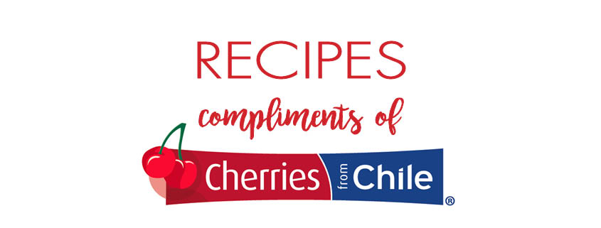 Recipes compliments of Cherries from Chile